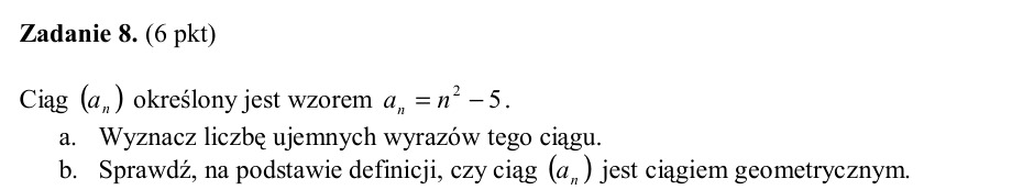 Zadanie 8: Ujemne wyrazy ciągu - matura matematyka 2004