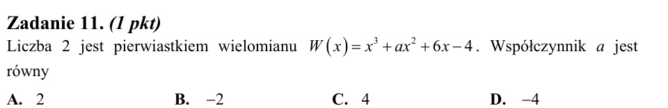 Zadanie 11: Współczynnik a wielomianu - matura matematyka 2010