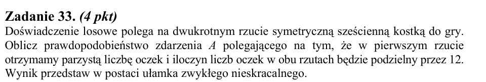 Zadanie 33: Prawdopodobieństwo iloczynu oczek - matura matematyka 2010