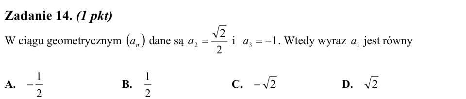 Zadanie 14: Pierwszy wyraz ciągu geometrycznego - matura matematyka 2011