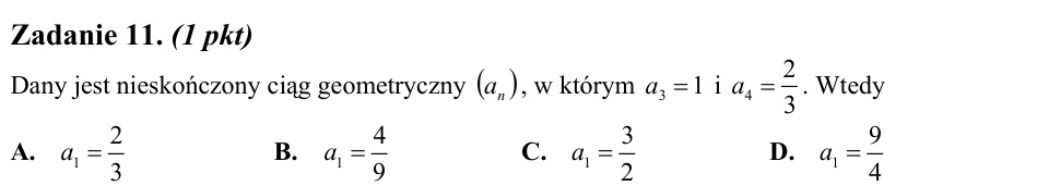 Zadanie 11: Pierwszy wyraz ciągu geometrycznego - matura matematyka 2011