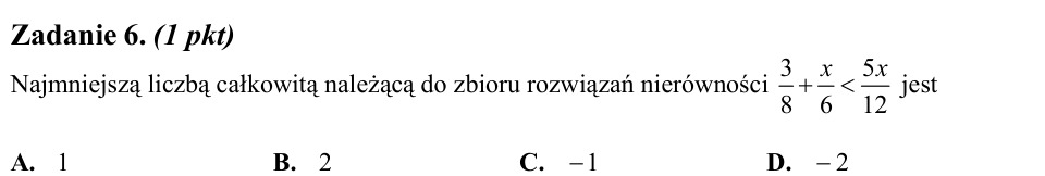 Zadanie 6: Najmniejsza liczba całkowita nierówności - matura matematyka 2011
