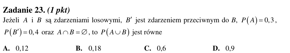Zadanie 23: Prawdopodobieństwo sumy zdarzeń rozłącznych - matura matematyka 2012