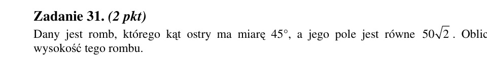 Zadanie 31: Wysokość rombu o danym polu - matura matematyka 2012