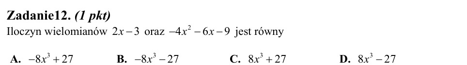 Zadanie 12: Iloczyn dwóch wielomianów - matura matematyka 2013