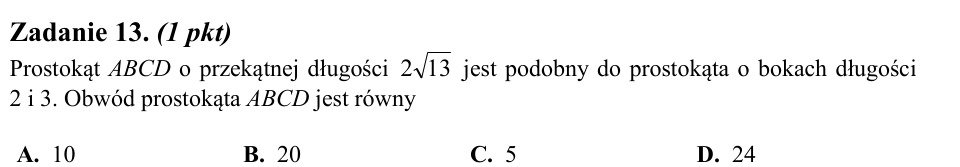 Zadanie 13: Obwód prostokąta podobnego - matura matematyka 2013