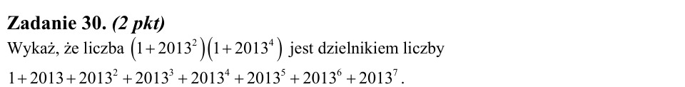 Zadanie 30: Dzielnik sumy potęg - matura matematyka 2013