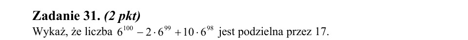 Zadanie 31: Podzielność przez siedemnaście - matura matematyka 2013
