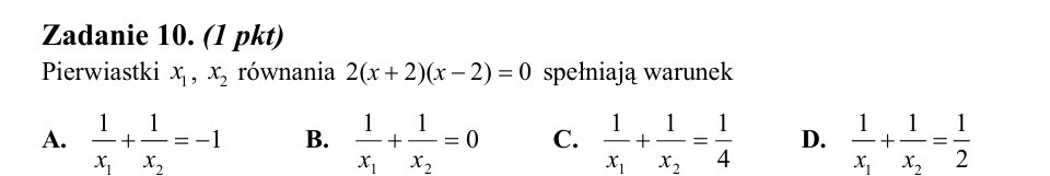 Zadanie 10: Suma odwrotności pierwiastków - matura matematyka 2014