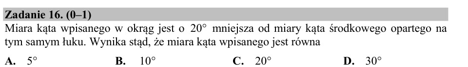 Zadanie 16: Miara kąta wpisanego - matura matematyka 2015