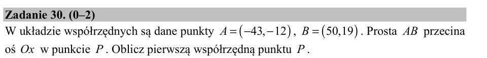 Zadanie 30: Współrzędna przecięcia z osią - matura matematyka 2015