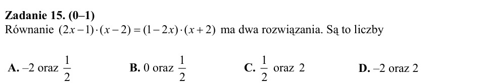 Zadanie 15: Dwa rozwiązania równania - matura matematyka 2015