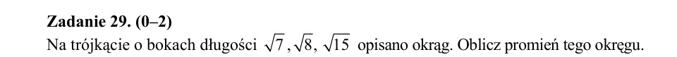 Zadanie 29: Promień okręgu opisanego - matura matematyka 2015