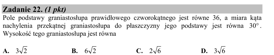 Zadanie 22: Wysokość graniastosłupa prawidłowego - matura matematyka 2015