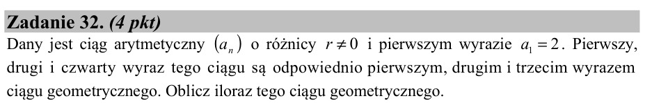 Zadanie 32: Iloraz ciągu geometrycznego - matura matematyka 2015