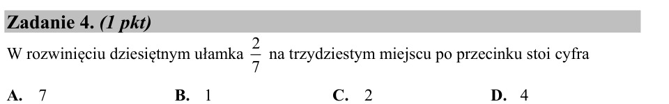 Zadanie 4: Cyfra w rozwinięciu ułamka - matura matematyka 2015