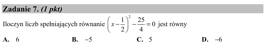 Zadanie 7: Iloczyn rozwiązań równania - matura matematyka 2015