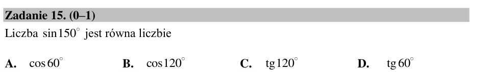 Zadanie 15: Sinus kąta 150 stopni - matura matematyka 2015