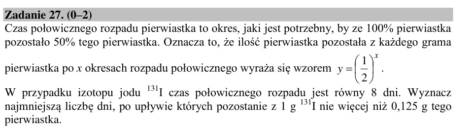 Zadanie 27: Rozpad połowiczny jodu - matura matematyka 2015
