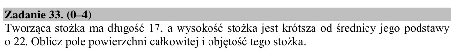 Zadanie 33: Pole i objętość stożka - matura matematyka 2015