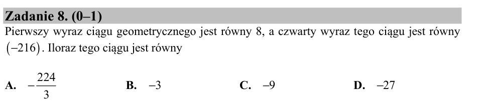 Zadanie 8: Iloraz ciągu geometrycznego - matura matematyka 2016