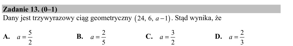 Zadanie 13: Trzeci wyraz ciągu geometrycznego - matura matematyka 2017