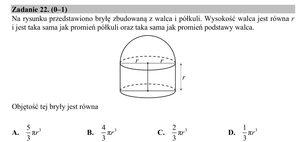 Zadanie 22: Objętość walca z półkulą - matura matematyka 2018