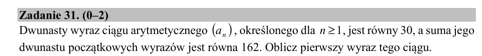 Zadanie 31: Pierwszy wyraz ciągu arytmetycznego - matura matematyka 2018