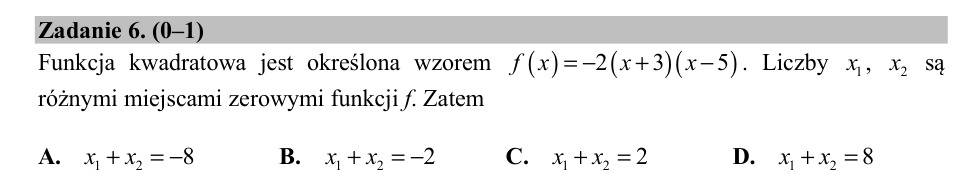 Zadanie 6: Suma miejsc zerowych - matura matematyka 2018