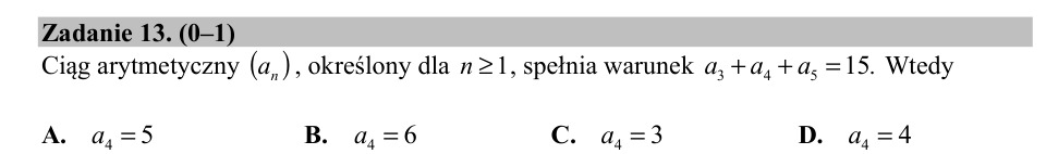 Zadanie 13: Czwarty wyraz ciągu arytmetycznego - matura matematyka 2018