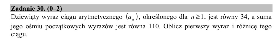 Zadanie 30: Pierwszy wyraz i różnica - matura matematyka 2018