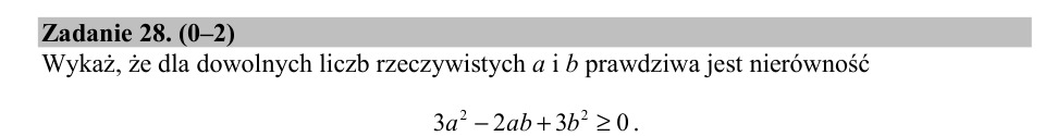 Zadanie 28: Nierówność dla liczb rzeczywistych - matura matematyka 2019