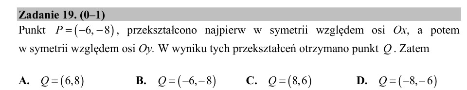 Zadanie 19: Obraz punktu w symetriach - matura matematyka 2019