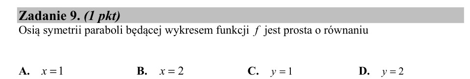 Zadanie 9: Oś symetrii paraboli - matura matematyka 2020