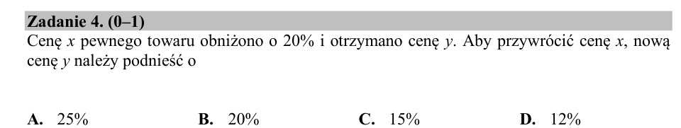Zadanie 4: Przywrócenie ceny towaru - matura matematyka 2020
