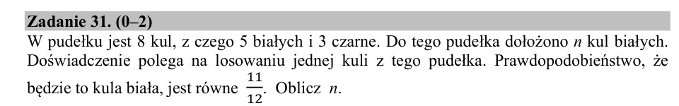 Zadanie 31: Liczba dołożonych kul - matura matematyka 2020