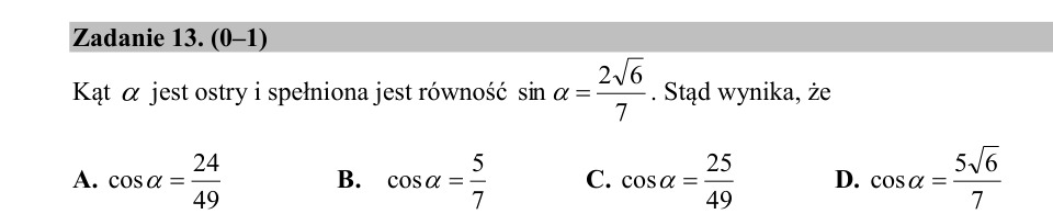 Zadanie 13: Cosinus kąta ostrego - matura matematyka 2020