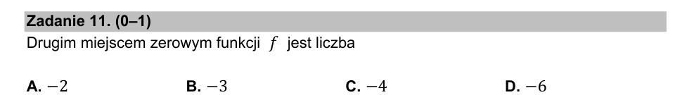 Zadanie 11: Drugie miejsce zerowe - matura matematyka 2021
