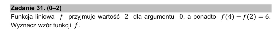 Zadanie 31: Wzór funkcji liniowej - matura matematyka 2021