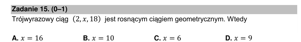 Zadanie 15: Rosnący ciąg geometryczny - matura matematyka 2021