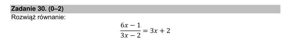 Zadanie 30: Równanie wymierne - matura matematyka 2021