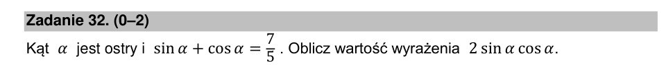 Zadanie 32: Iloczyn sinusa i cosinusa - matura matematyka 2021