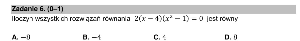 Zadanie 6: Iloczyn rozwiązań równania - matura matematyka 2021