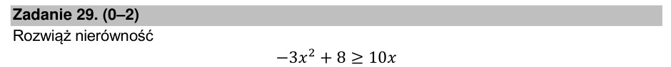 Zadanie 29: Rozwiązanie nierówności kwadratowej - matura matematyka 2022