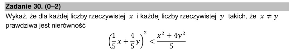 Zadanie 30: Nierówność dla różnych liczb - matura matematyka 2022