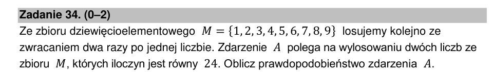 Zadanie 34: Prawdopodobieństwo iloczynu liczb - matura matematyka 2022
