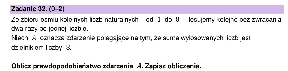 Zadanie 32: Prawdopodobieństwo sumy liczb - matura matematyka 2023