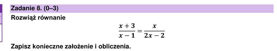 Zadanie 8: Równanie wymierne - matura matematyka 2025
