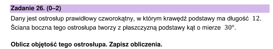 Zadanie 26: Objętość ostrosłupa prawidłowego - matura matematyka 2026