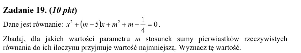 Zadanie 19: Najmniejszy stosunek pierwiastków - matura matematyka 2005